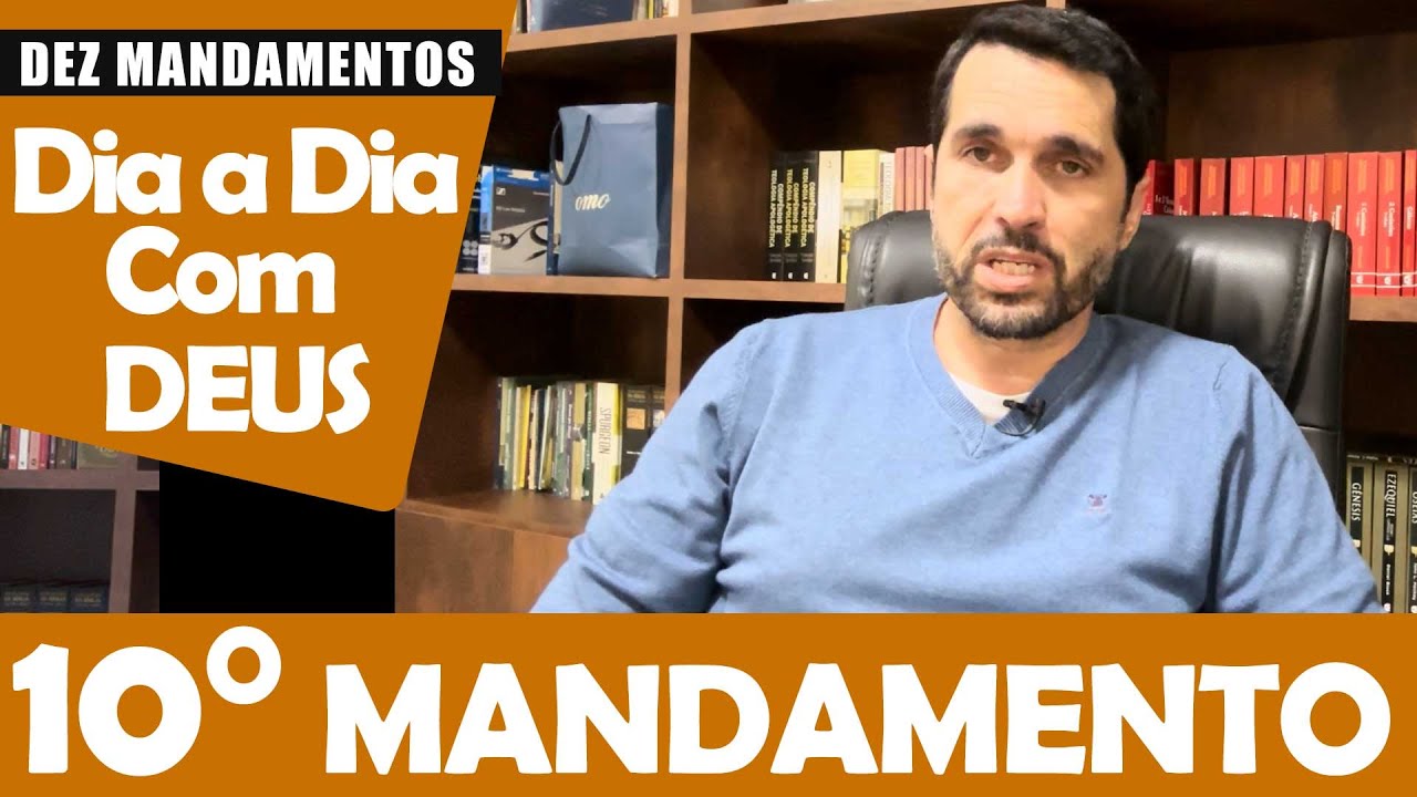 DIA A DIA COM DEUS - "Não Cobiçarás" - Paulo Junior