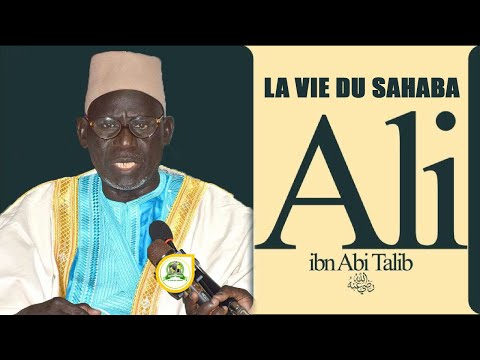 L´Histoire du Sahaba Ali Ibn Abi Talib par Imam Moustapha Gueye •@Faydatidianiya