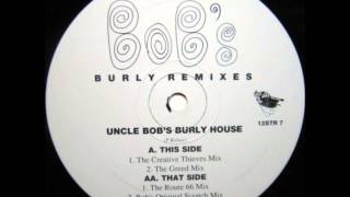 Uncle Bob - Uncle Bob's Burly House (The Greed Mix)