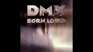 DMX The Great - Born Loser (Prod. by Dr. Cuess) (1993)
