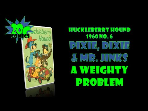20C Comics: Pixie, Dixie & Mr. Jinks from Huckleberry Hound 1960 #6