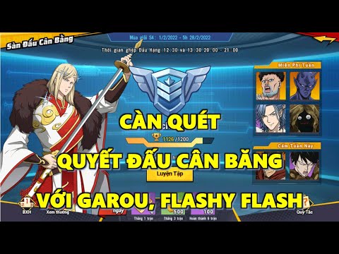 One Punch Man: The Strongest - Garou, Flashy Flash Càn Quét Quyết Đấu Cân Bằng | Cần Tìm Đối Thủ