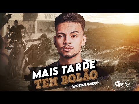 MAIS TARDE TEM BOLÃO - Victor Meira Piseiro Original (Clipe Oficial)