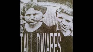 Tall Dwarfs - Sign the Dotted Line