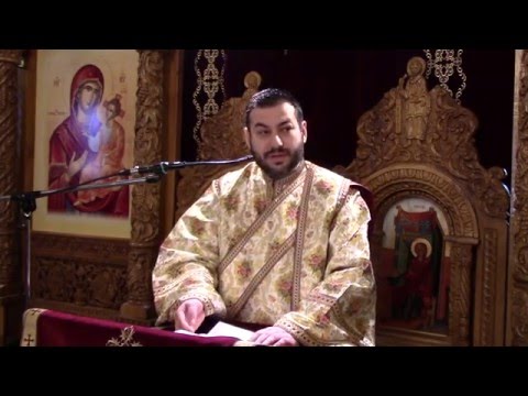pr. diac. Cristian Filiuţă - Duminica Înfricoşătoarei Judecăţi (06.03.2016)