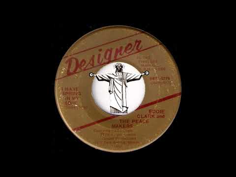 Eddie Clark And The Peace Makers - I Have Spring In My Soul [Designer] 1973 Gospel Soul 45 Video