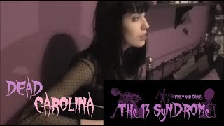 &quot;The Wednesday 13 Syndrome&quot; Episode 8 -  Dead Carolina