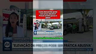 Preço abusivo de gasolina como denunciar postos no PROCON passo a passo #noticias