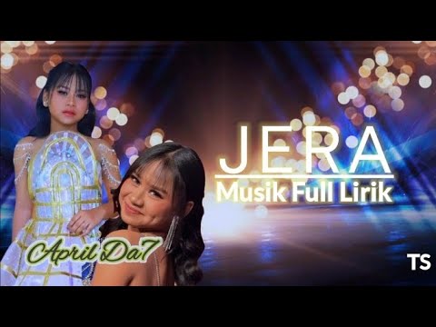 APRIL DA7 - JERA || FULL LIRIK 2025