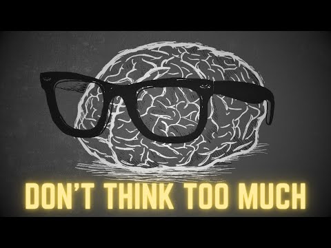 Alan Watts - Don't Think Too Much