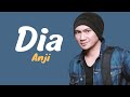 ANJI DIA OFFICIAL LIRIK VIDEO