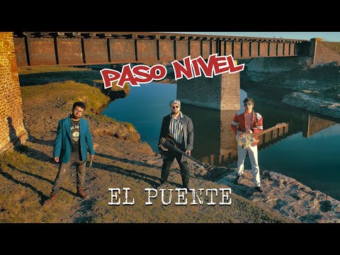 Paso Nivel - El Puente (OFFICIAL MUSIC VIDEO)
