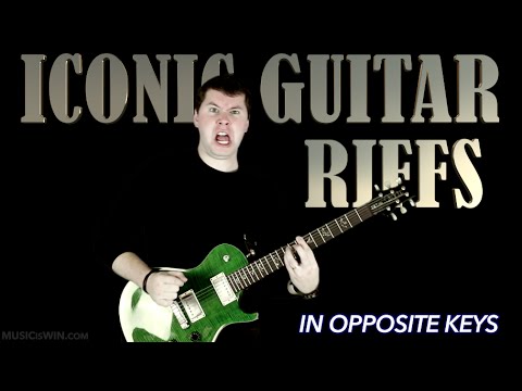 Legendary Guitar Riffs in Opposite Keys