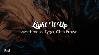 Marshmello, Tyga, Chris Brown - Light It Up (Lyrics / Lyric Video)
