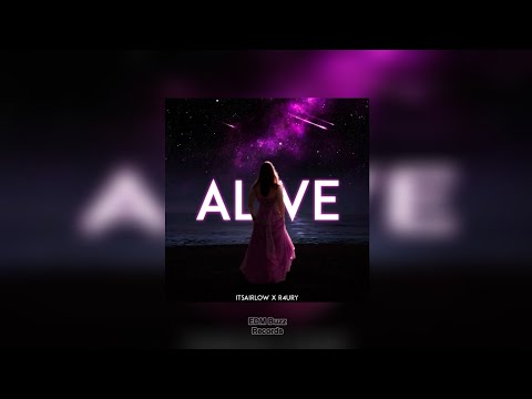 [𝗦𝗹𝗮𝗽 𝗛𝗼𝘂𝘀𝗲] Alive - itsAirLow & R4URY [EDM Buzz Records]