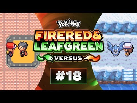 Pokemon FireRed and LeafGreen Versus - EP18 | PLEASE WAKE UP