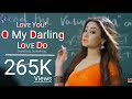 I Love You O My Darling Love You Something Something