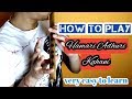 how to play  Hamari Adhuri Kahani/ on flute / Arijit Sigh