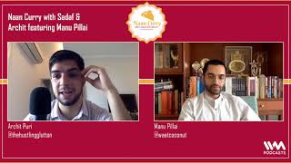 Naan Curry with Sadaf & Archit Ep. 27: Kerala Chronicles Ft. Manu Pillai video