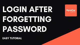 How to Login to HyreCar Account After Forgetting Password