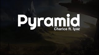 Pyramid - Charice  ft.  Iyaz (Lyrics)