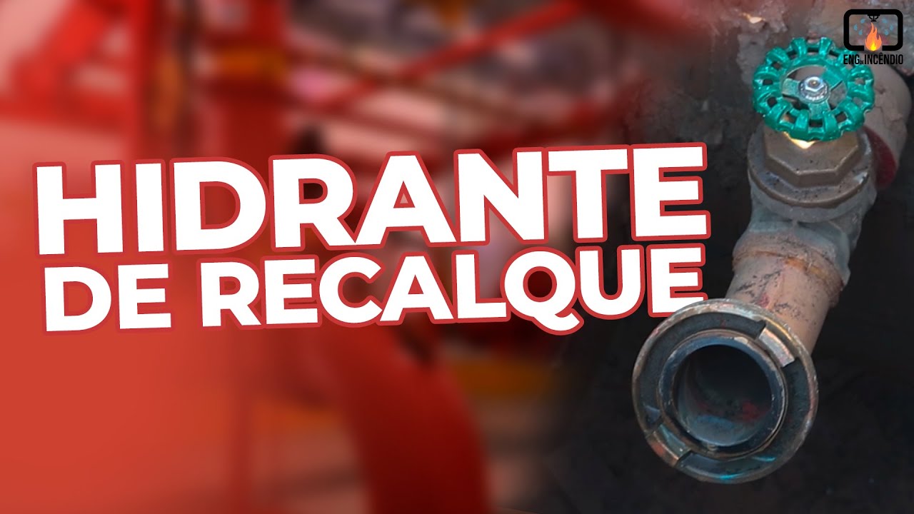 HIDRANTE DE RECALQUE | Tudo o que você precisa saber