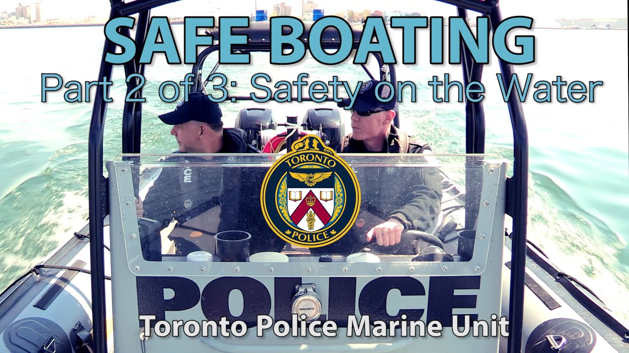 Marine Unit | Boating Safety | Part 2 of 3: Safety on the Water