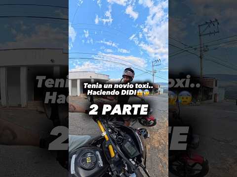 Tenía un novio tóxico la pasajera de Didi (PARTE 2) 😱🥵🔥 #didi #motovlog #motos #bike