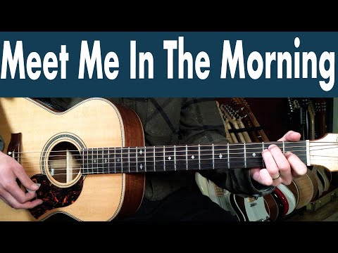 Meet Me In The Morning - Bob Dylan