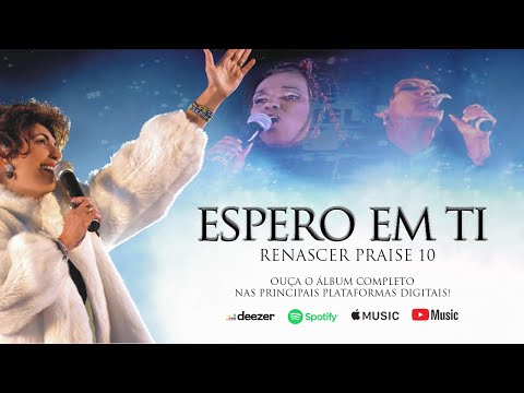 Espero em Ti - Renascer Praise 10