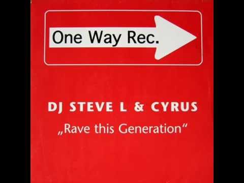 DJ Steve L & Cyrus - Rave This Generation (Instrumental Version)