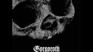 Gorgoroth - Building a man