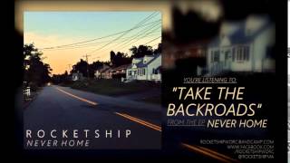 Rocket Ship - Take the Backroads