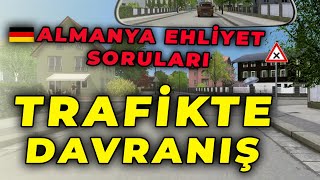 Trafikte Davranış | Sınav Tavsiyeleri | Almanya Ehliyet Soruları Türkç