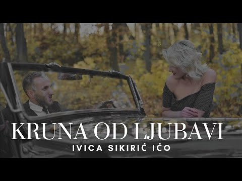 Kruna od ljubavi  |  Ivica Sikirić Ićo  |  lyrics video