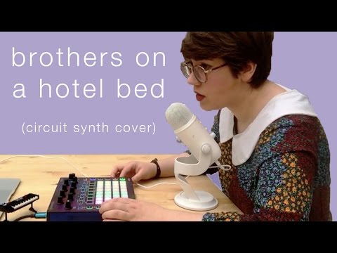Brothers On A Hotel Bed (Death Cab For Cutie) - Novation Circuit synth cover | Deerful