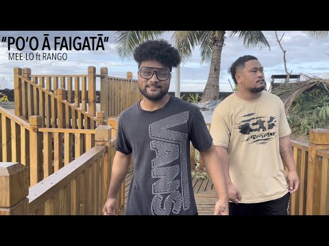 “PO’O Ā FAIGATĀ”-…MEE-LO ft RANGO..Recorded by- Pesega Records.. New Samoan Song 2022..