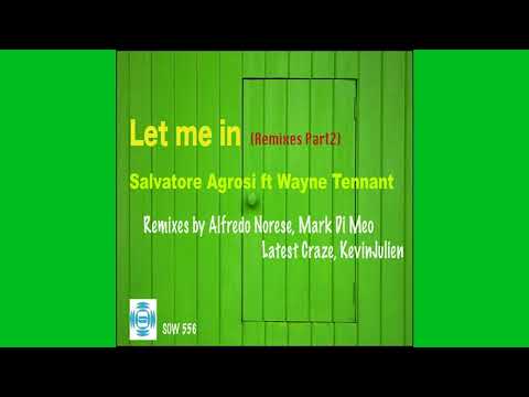 Salvatore Agrosi Feat Wayne Tennant - Let Me In (Dolls Combers Mix)