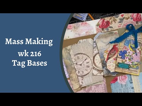 Mass Making - Wk 216 - Tag Bases