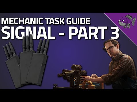 Signal Part 3 - Mechanic Task Guide - Escape From Tarkov