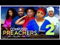 CONFUSED PREACHERS 2 (Trending New Movie) Regina Daniels, Ekene Umenwa, Chinyere Winifred #2024