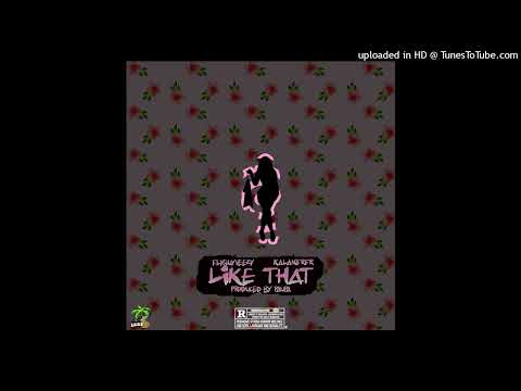 FlyGuyVeezy - Like That Ft. Kalan.FrFr