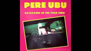Pere Ubu - Heaven