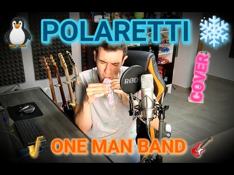 POLARETTI - Spot pubblicitario ITA - One Man Band Cover