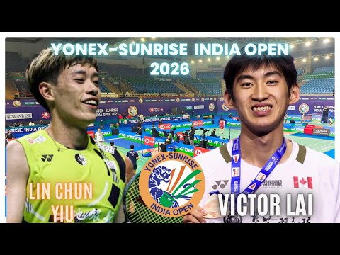 LIN CHUN YI VS VICTOR LAI :YONEX-SUNRISE INDIAN OPEN 2026|SEMI FINAL
