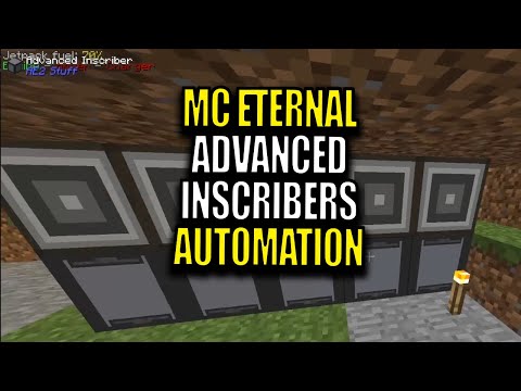 Minecraft MC Eternal Modpack Chapter 2 Ep 90 - Advanced Inscriber Automation