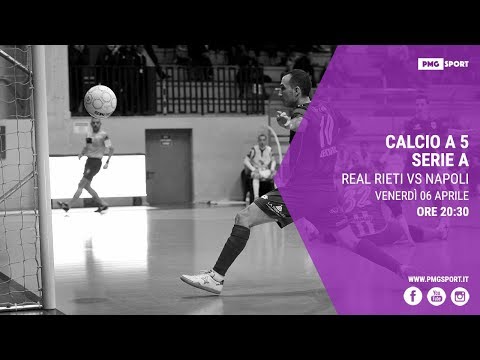 Futsal Serie A: Real Rieti vs Napoli!