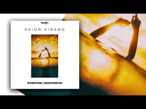 Shion Hinano - Eventide [Synth Collective]