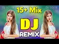 15+Mix Dj Song। Dj Remix 2024। Trending Dj Remix । Bangla Trance Remix ।   @djkakar