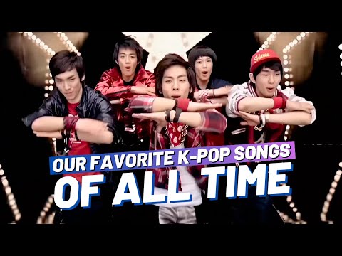 OUR FAVORITE K-POP SONGS OF ALL TIME